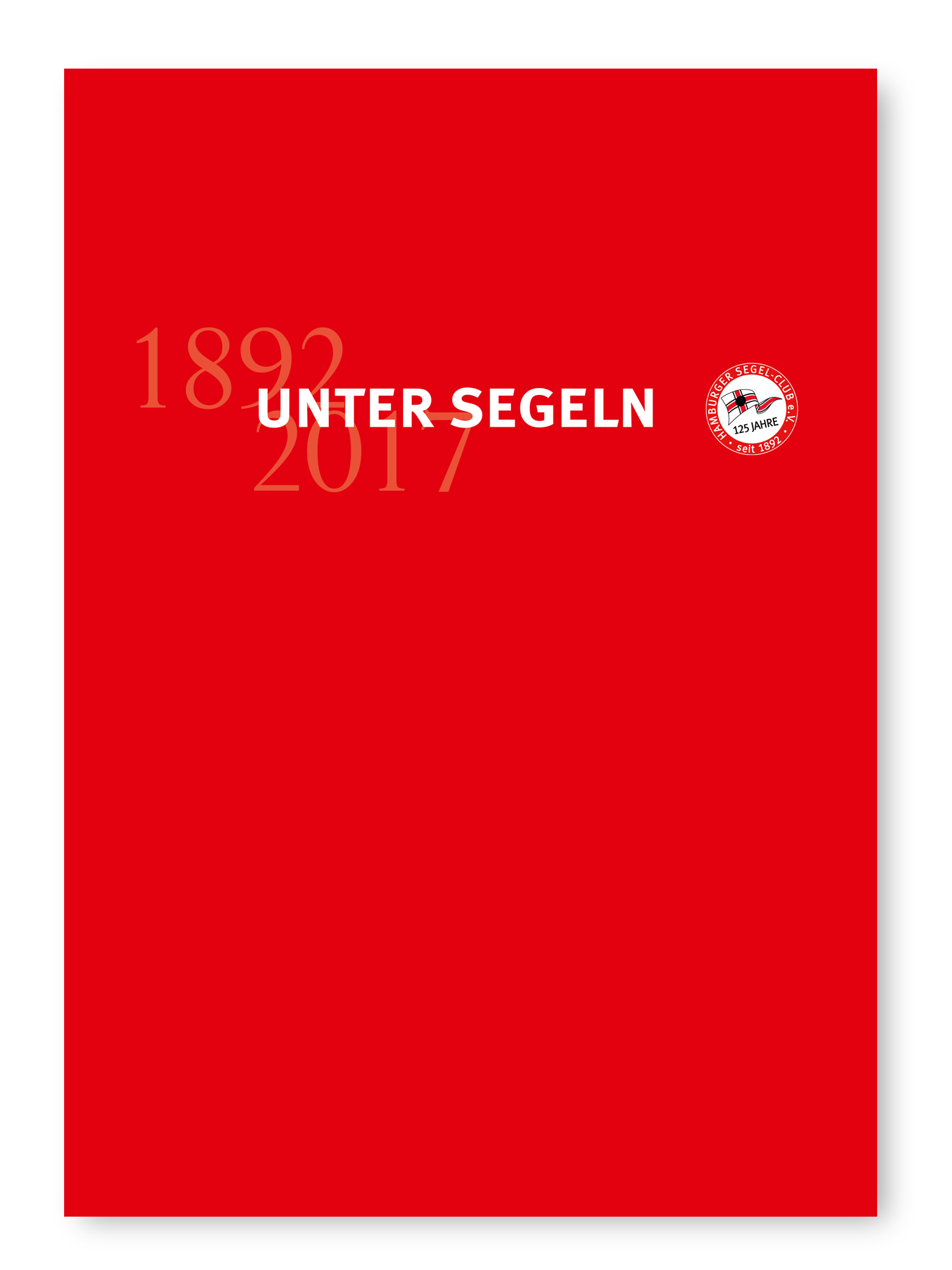 Unter Segeln 125 Jahre Hamburger Segel-Club von Sybs Bauer