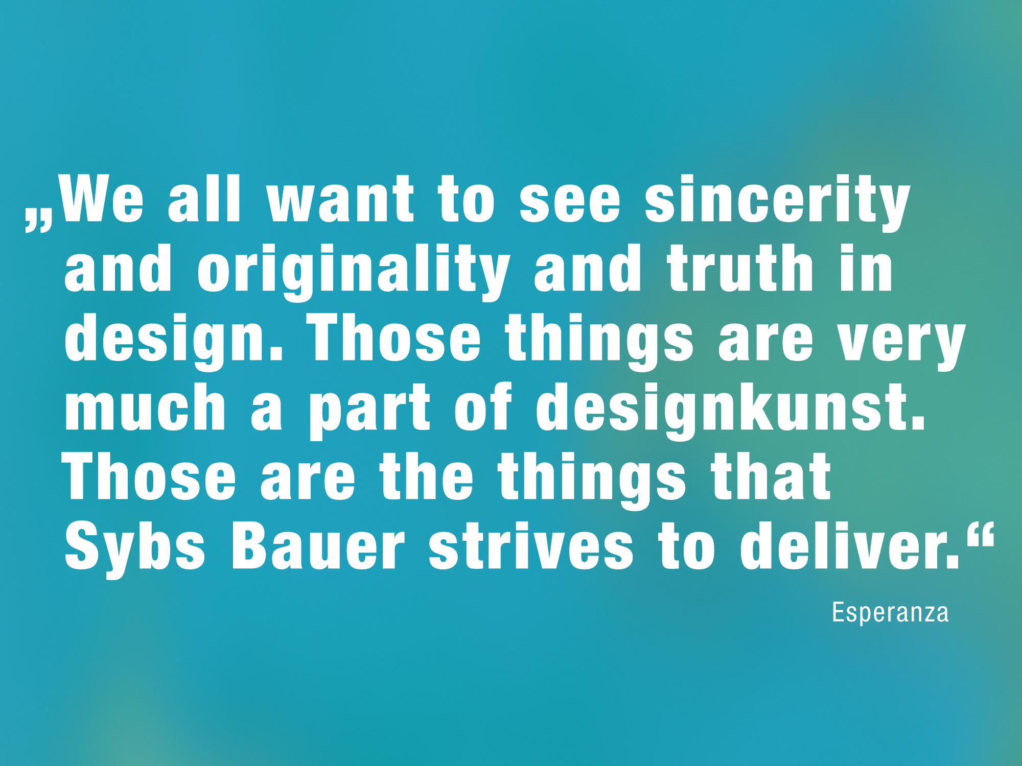 Zitat über die Arbeit von Sybs Bauer