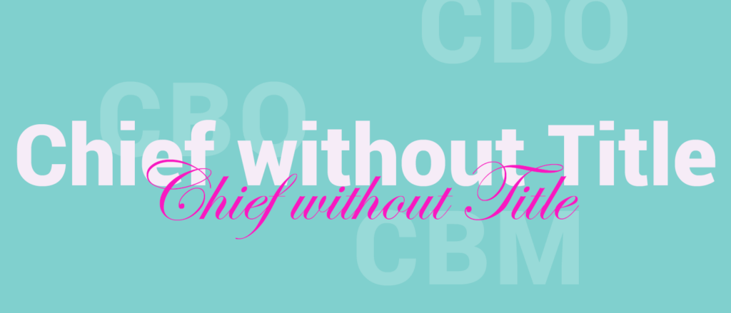 CBO, CDO or chief without Title
